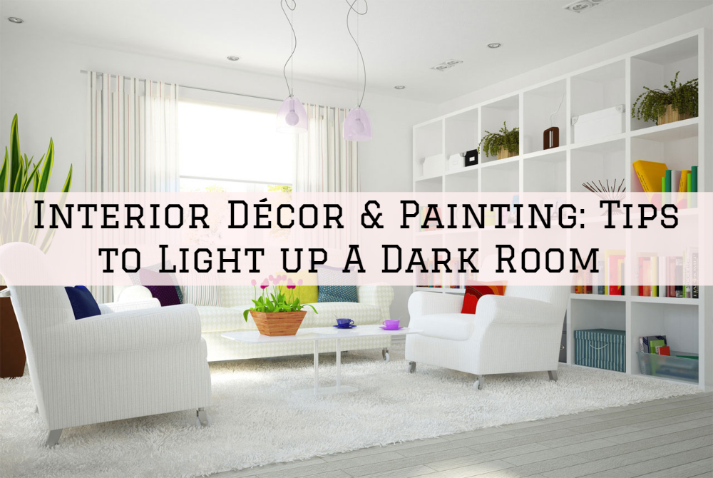 Interior Décor & Painting, Ottawa, ON: Tips to Light up A Dark Room