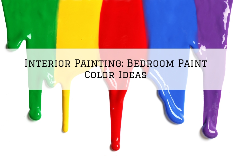 Interior Painting Ottawa, Ontario: Bedroom Paint Color Ideas