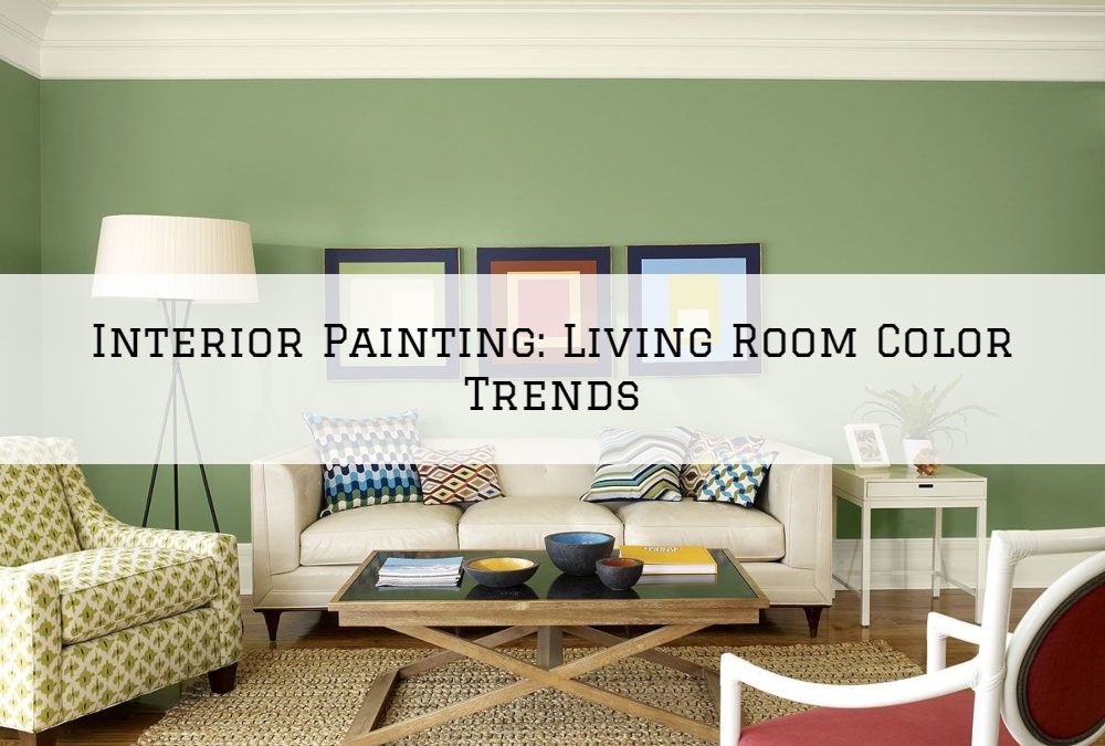 Interior Painting Ottawa, Ontario: Living Room Color Trends