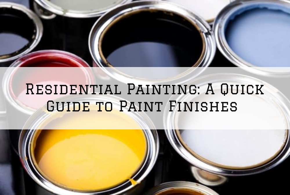Residential Painting Ottawa, Ontario: A Quick Guide to Paint Finishes