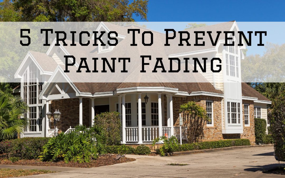 5 Tricks To Prevent Paint Fading in Ottawa, Ontario