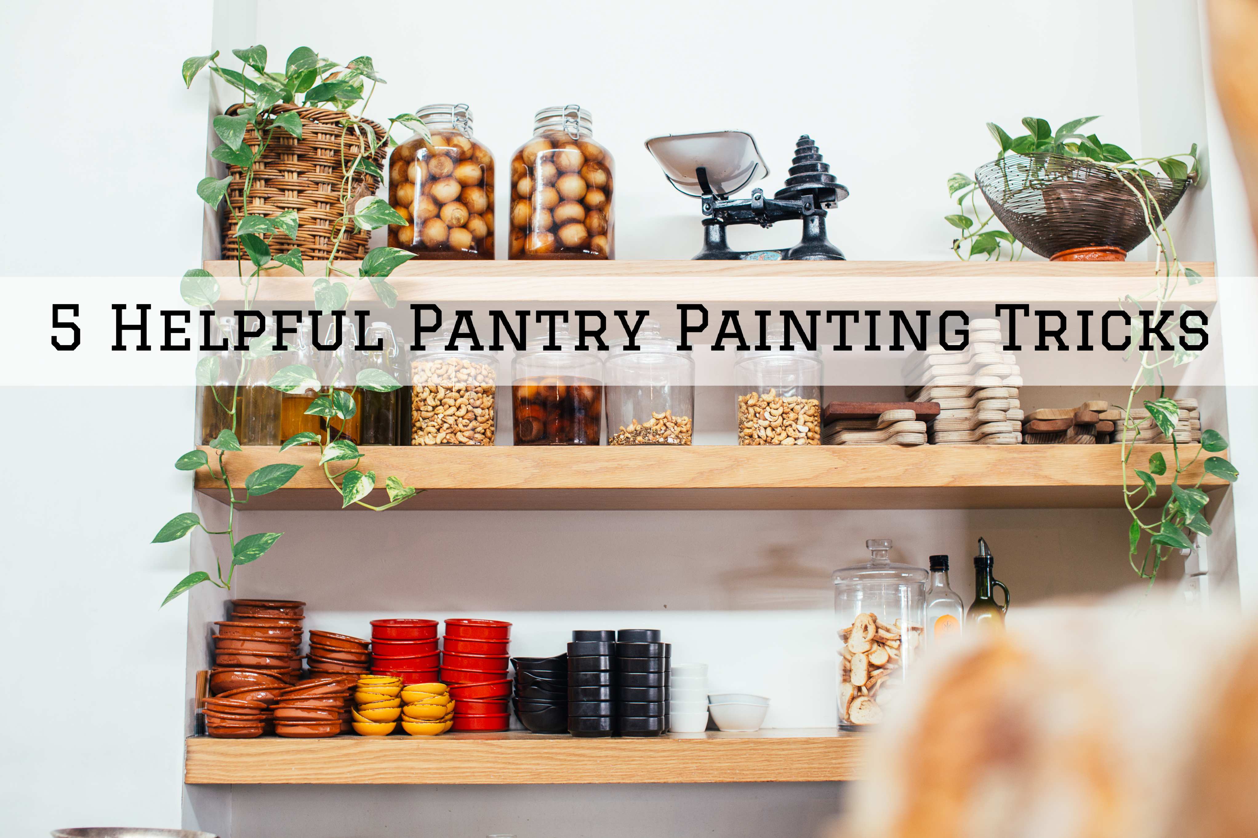 5 Helpful Pantry Painting Tricks in Ottawa, Ontario