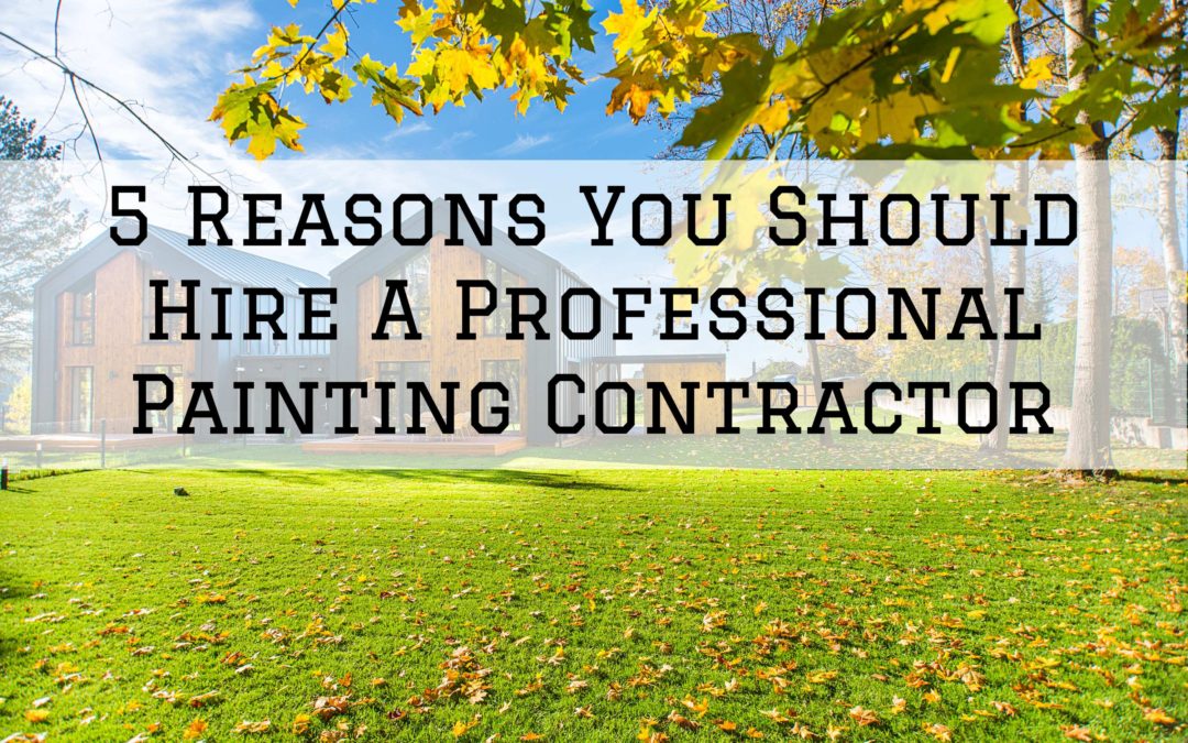 5 Reasons You Should Hire A Professional Painting Contractor in Ottawa, Ontario