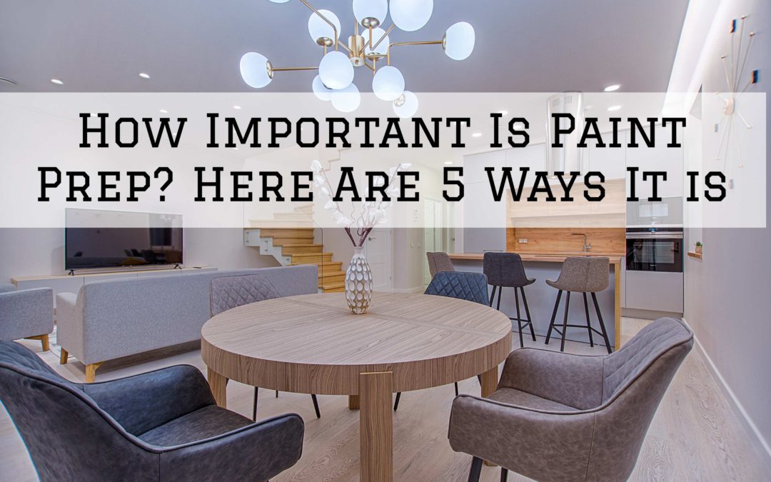 How Important Is Paint Prep in Ottawa, Ontario? Here Are 5 Ways It is