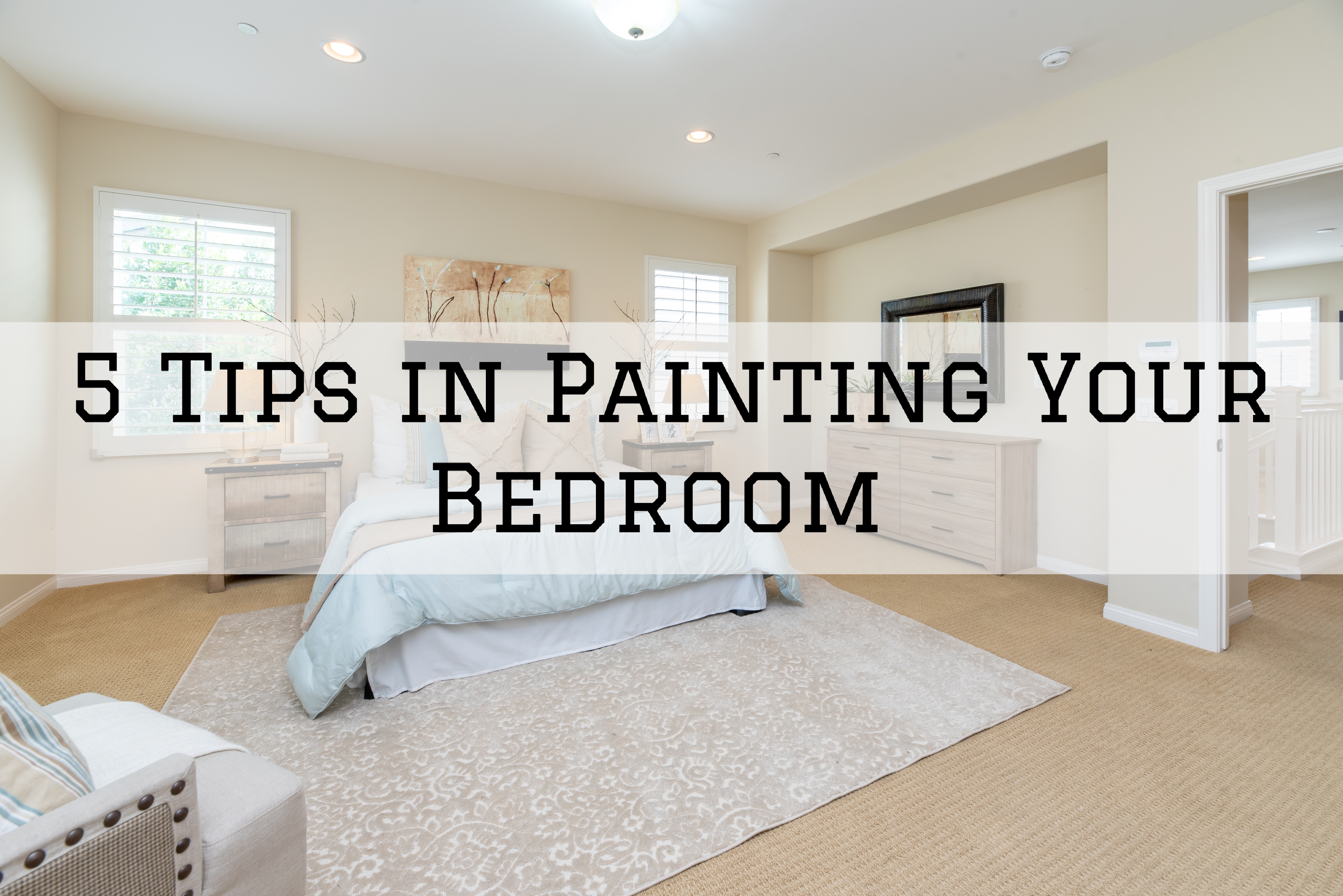 5 Tips In Painting Your Bedroom in Ottawa, Ontario