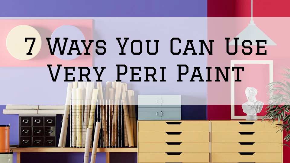 7 Ways You Can Use Very Peri Paint in Ottawa, Ontario