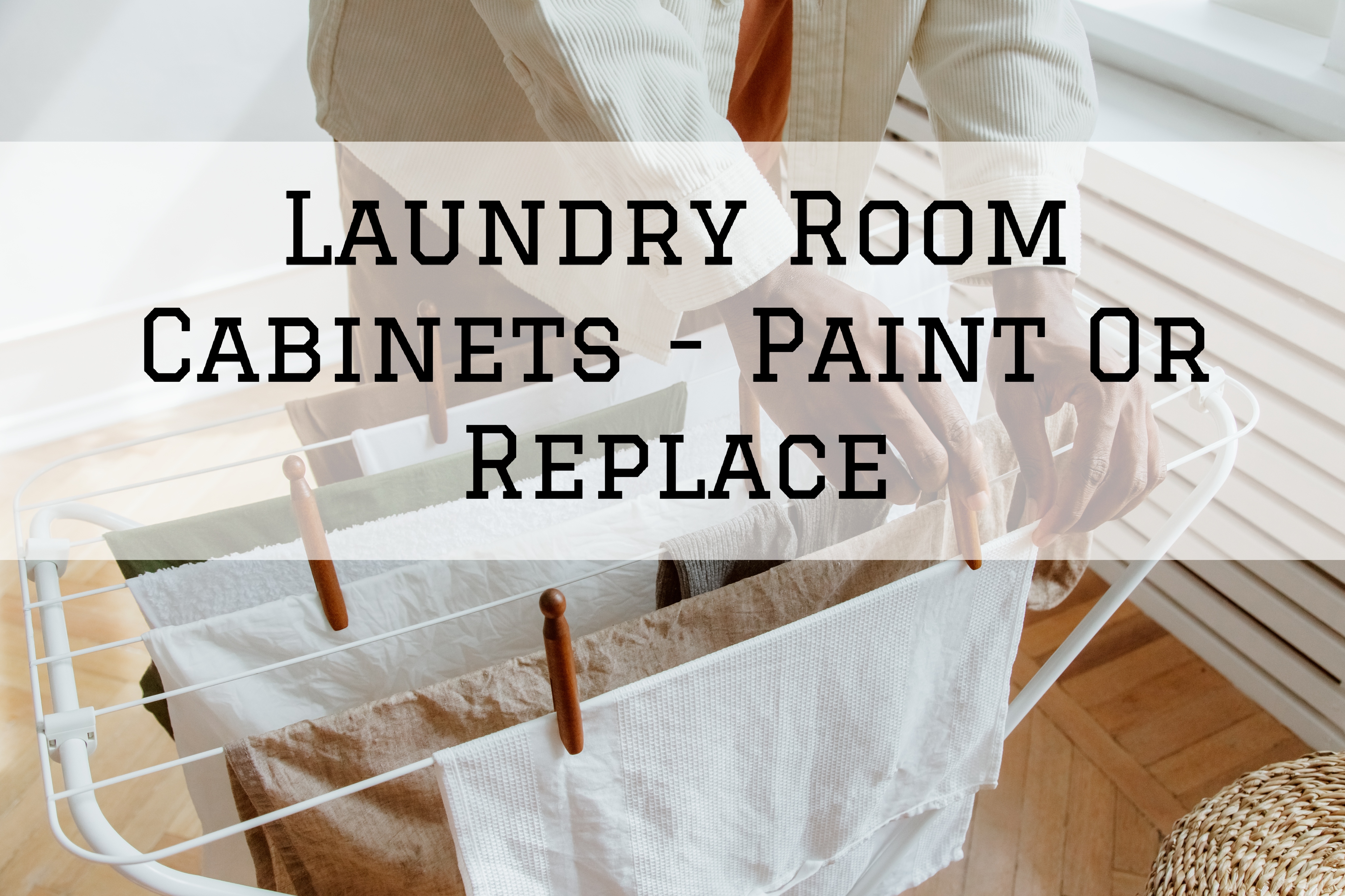 Laundry Room Cabinets – Paint Or Replace in Ottawa, Ontario