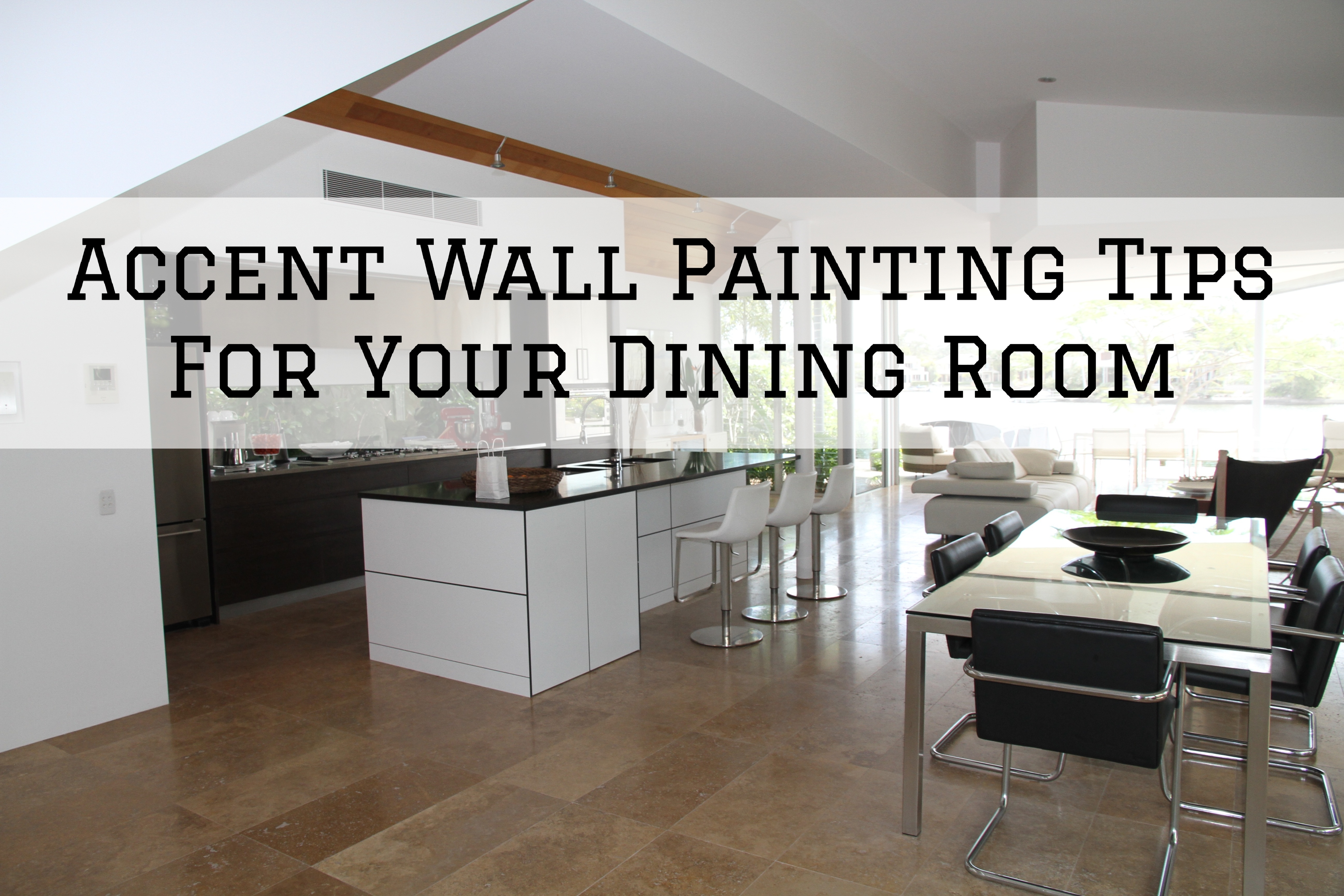 Accent Wall Painting Tips For Your Dining Room in Kanata, Ontario