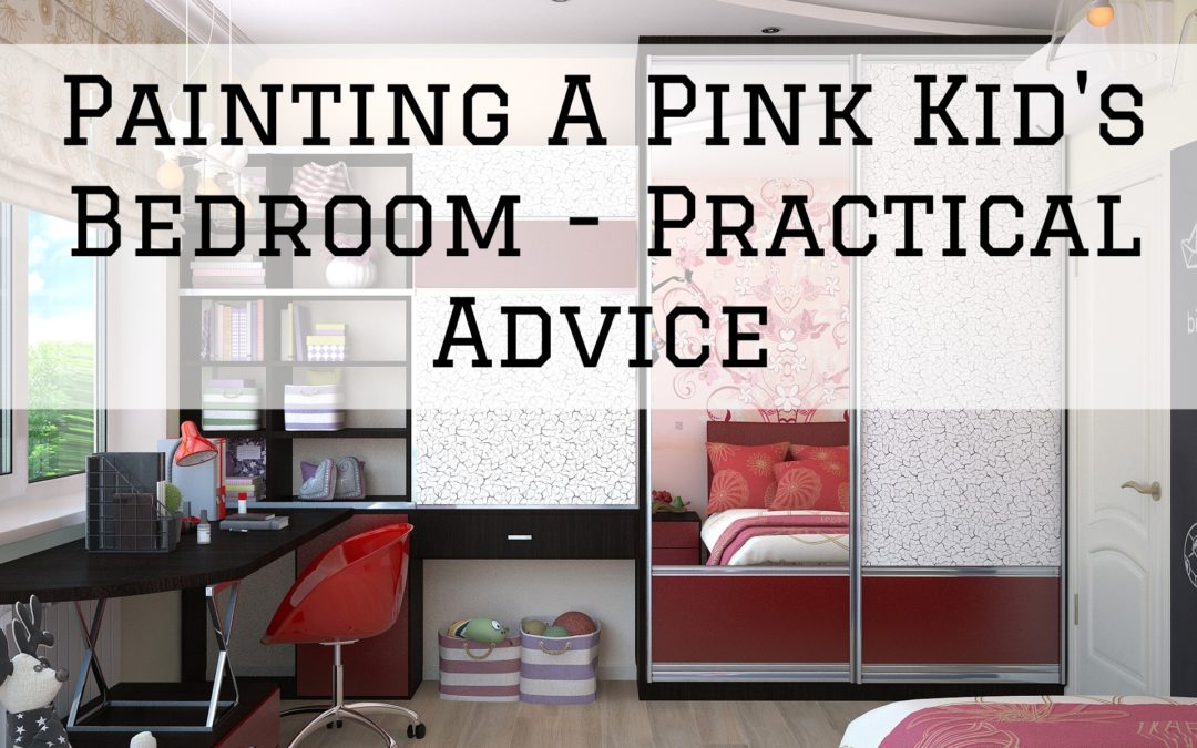 Painting A Pink Kids Bedroom – Practical Advice in Nepean, Ontario