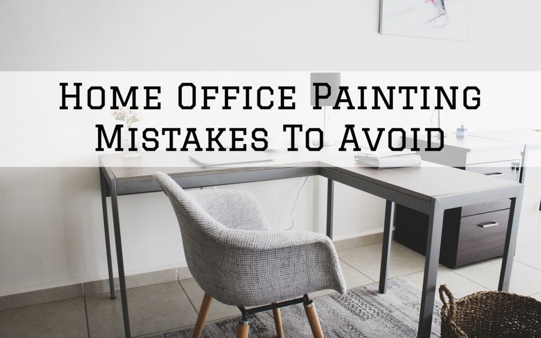 Home Office Painting Mistakes To Avoid in Westboro, Ontario